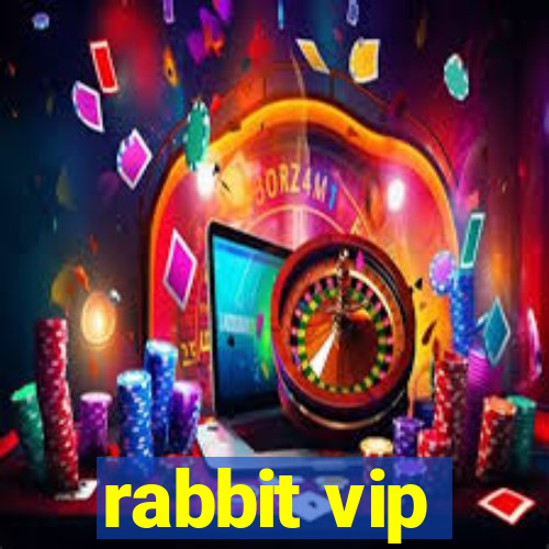 rabbit vip