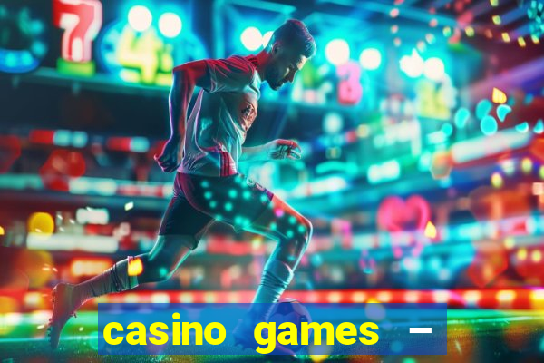 casino games – walk of fame