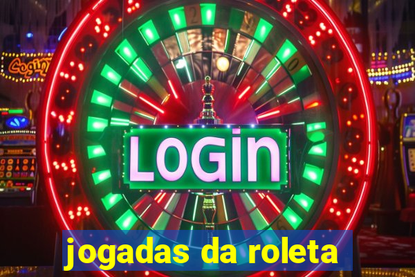 jogadas da roleta