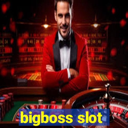 bigboss slot