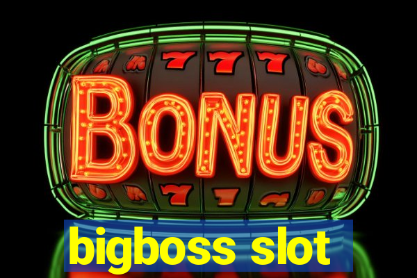 bigboss slot