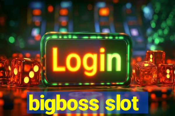 bigboss slot