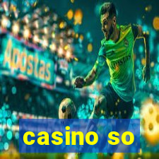 casino so