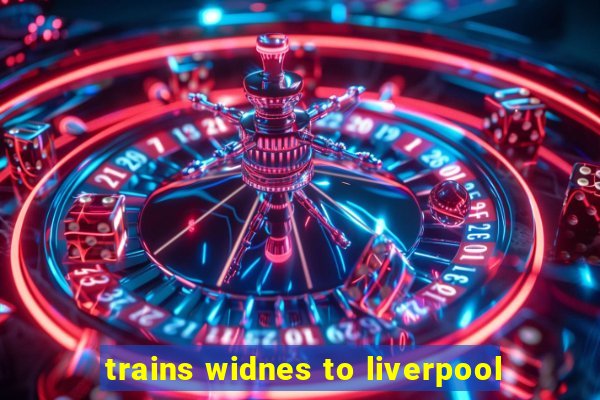 trains widnes to liverpool