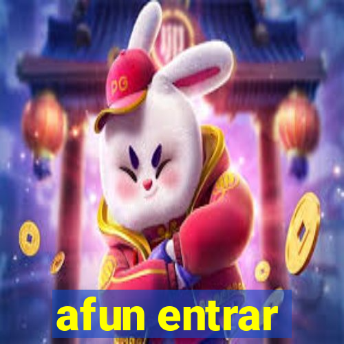 afun entrar