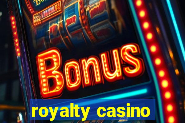 royalty casino