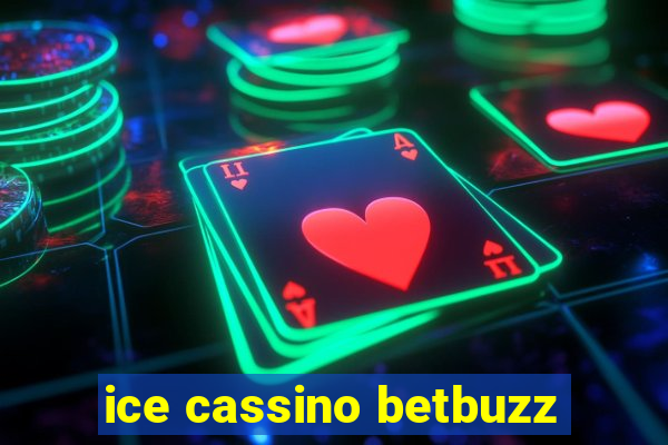 ice cassino betbuzz