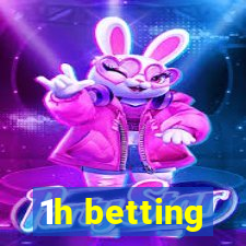 1h betting