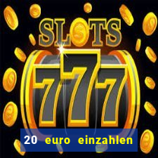 20 euro einzahlen casino bonus