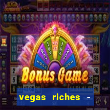 vegas riches - casino games