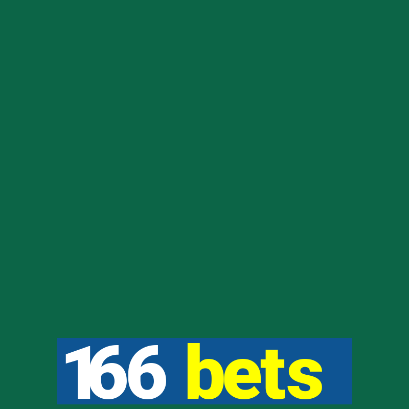 166 bets