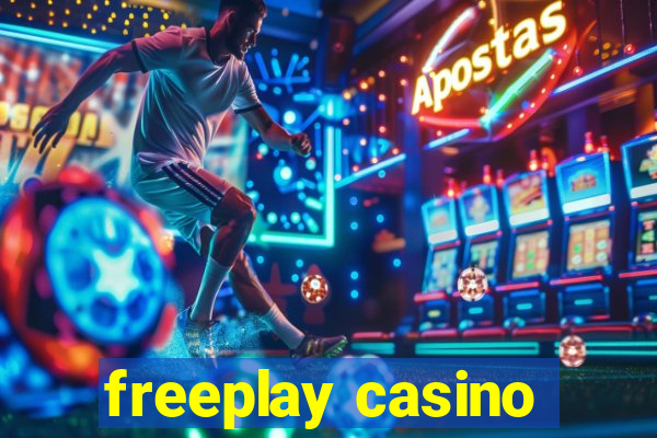 freeplay casino