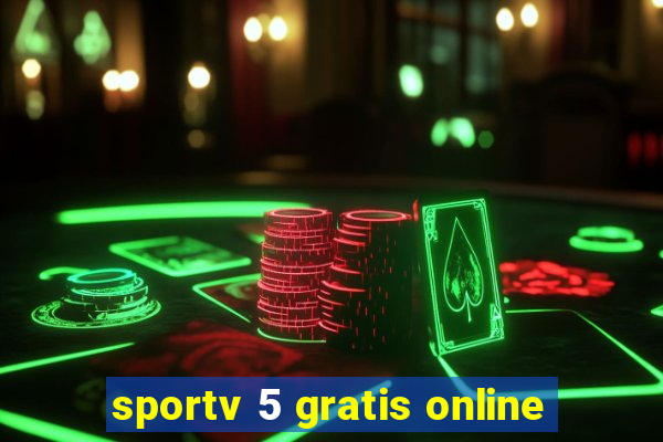 sportv 5 gratis online