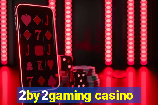 2by2gaming casino