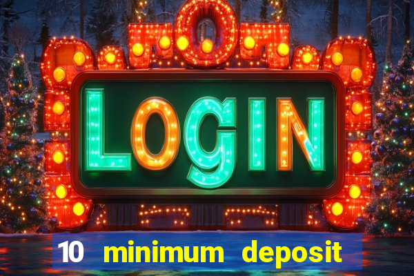 10 minimum deposit online casino australia