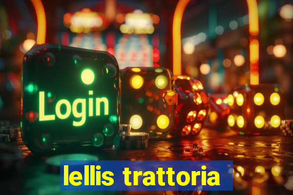 lellis trattoria