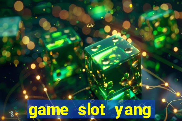 game slot yang gacor hari ini