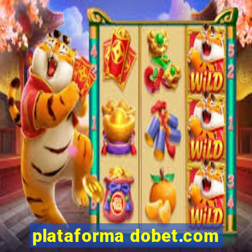 plataforma dobet.com