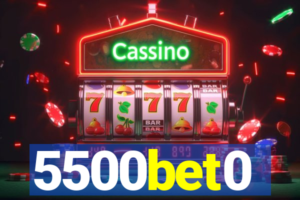 5500bet0