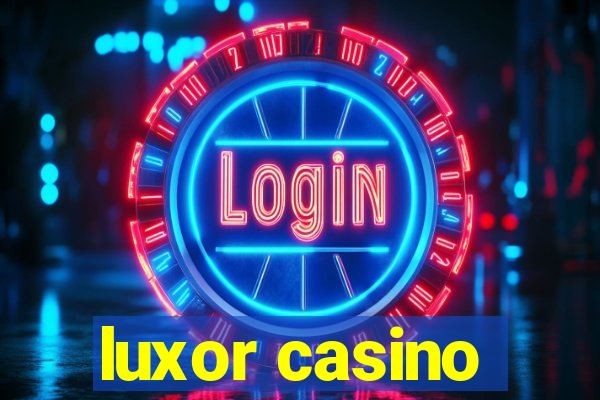 luxor casino