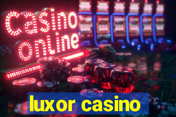 luxor casino