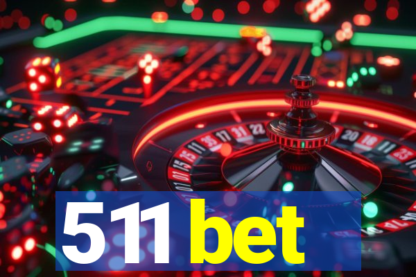 511 bet