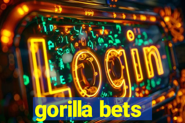 gorilla bets