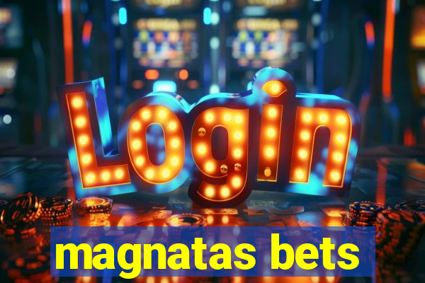 magnatas bets