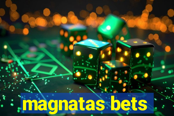 magnatas bets