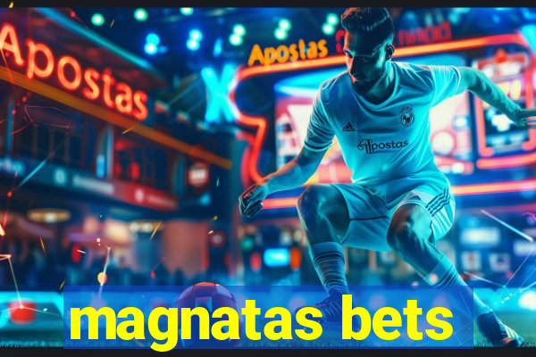 magnatas bets