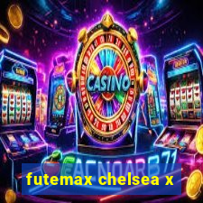 futemax chelsea x