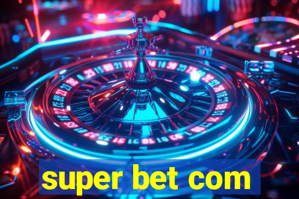 super bet com