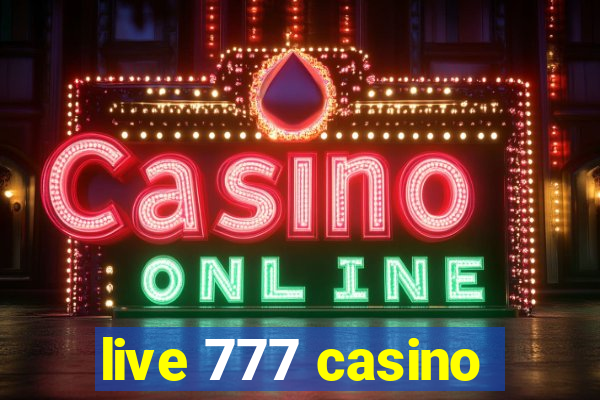 live 777 casino