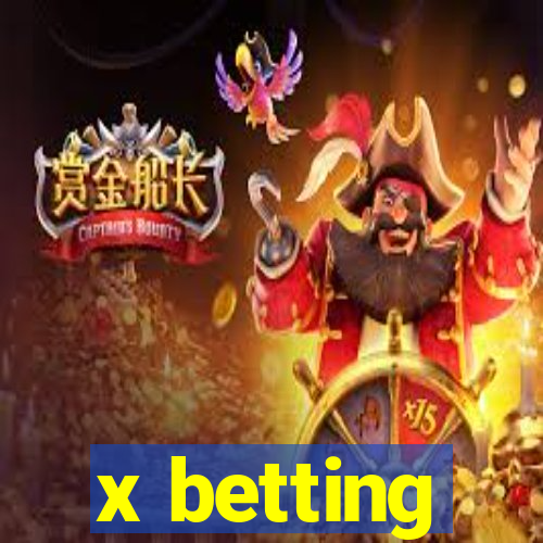 x betting