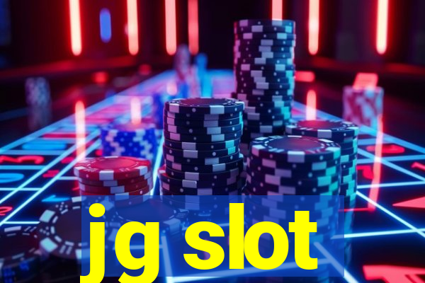 jg slot