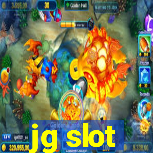 jg slot