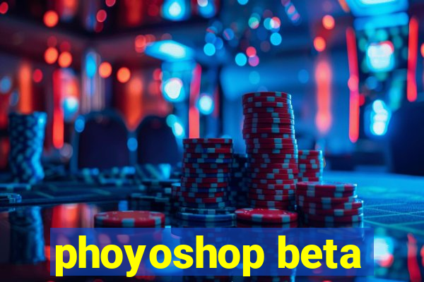 phoyoshop beta