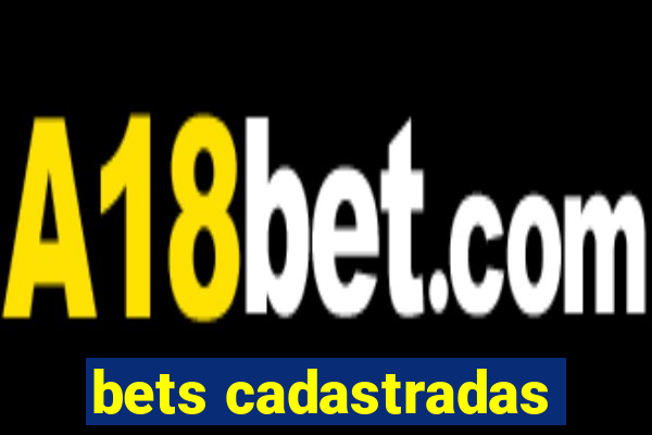 bets cadastradas