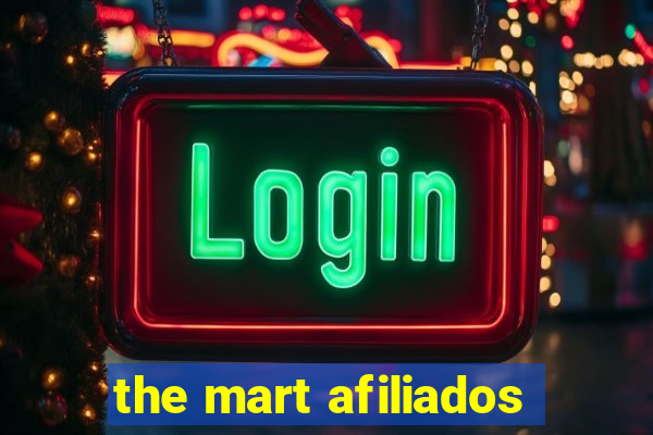 the mart afiliados