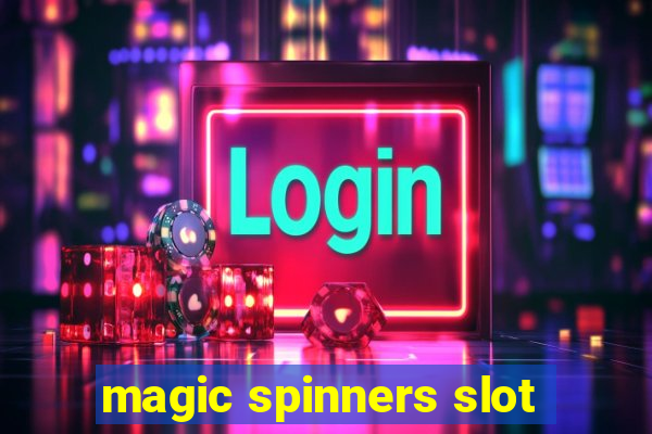 magic spinners slot