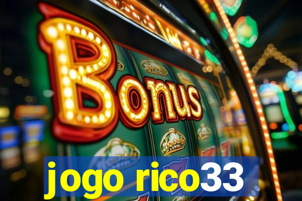 jogo rico33