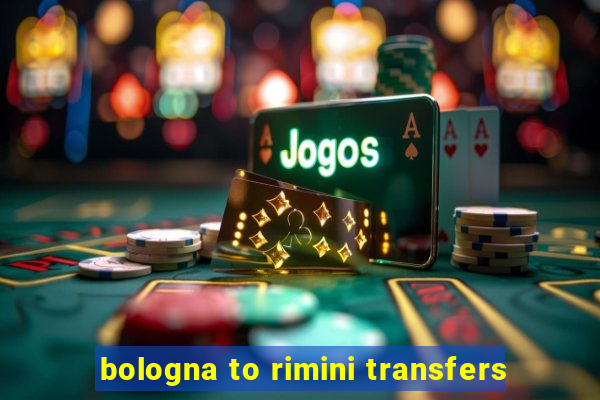 bologna to rimini transfers