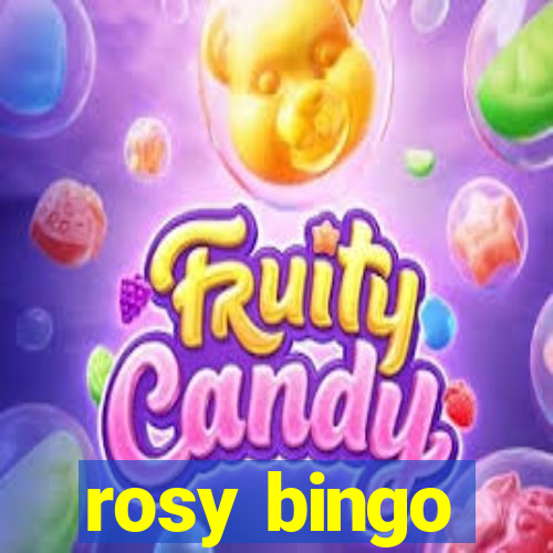 rosy bingo