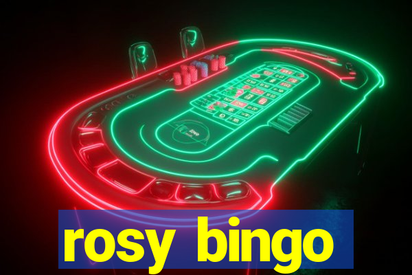 rosy bingo