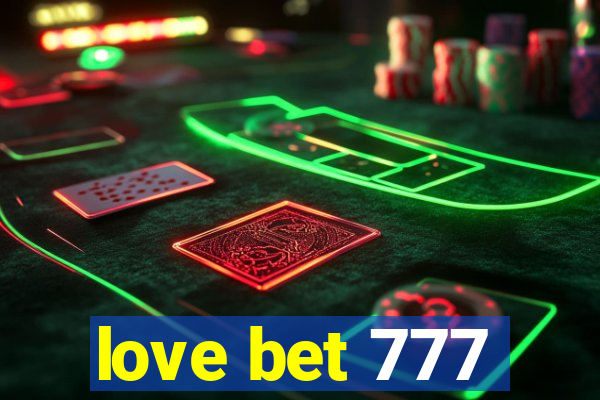 love bet 777