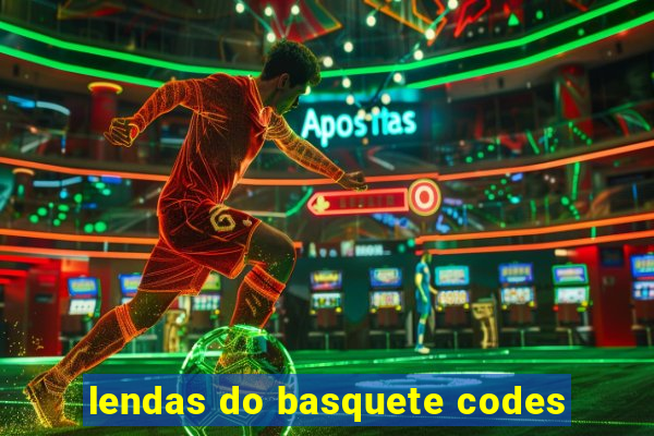 lendas do basquete codes