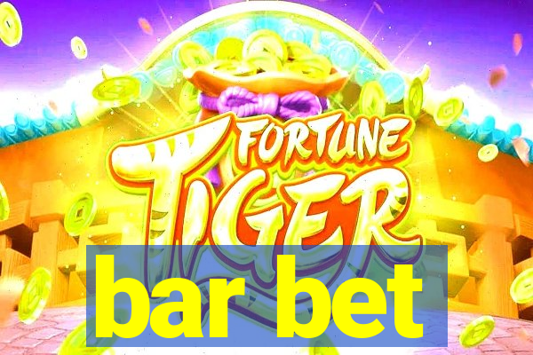 bar bet