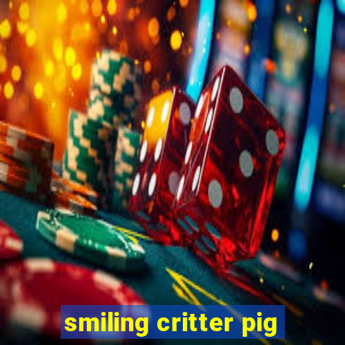 smiling critter pig