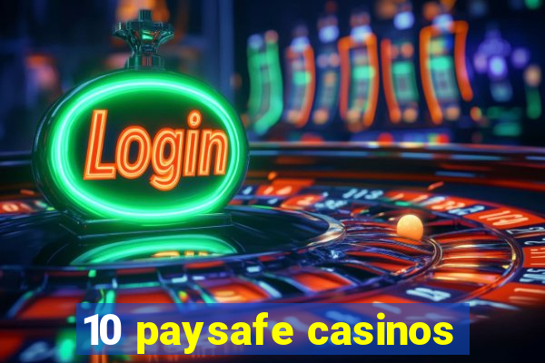 10 paysafe casinos