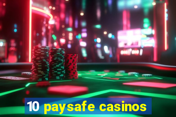 10 paysafe casinos